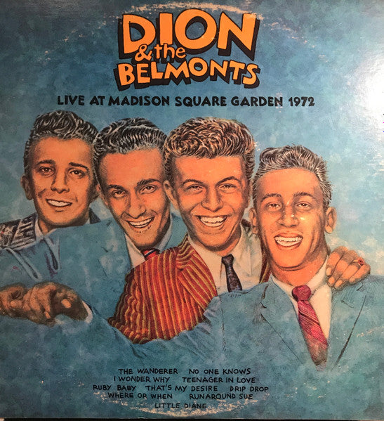 Dion & The Belmonts - Reunion - "Live" At Madison Square Garden 1972 - 1973