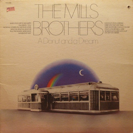 Mills Brothers, The - A Donut And A Dream - 1972