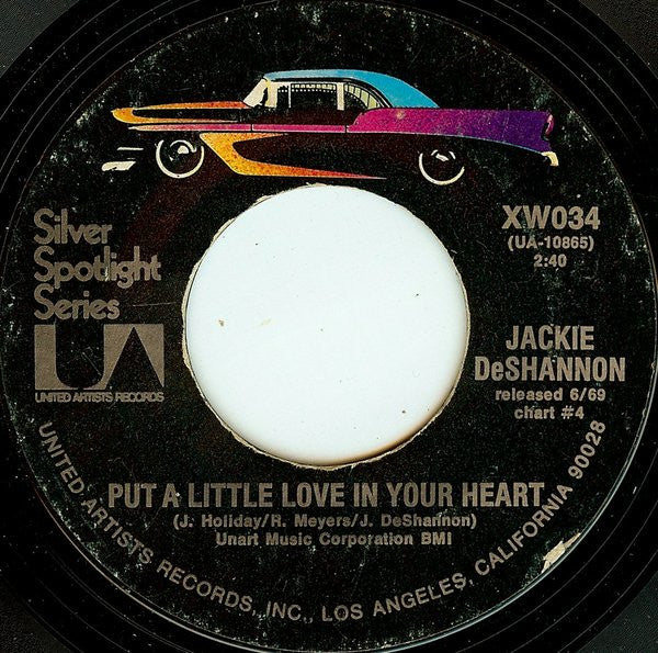 Jackie DeShannon - Put A Little Love In Your Heart / When You Walk In The Room - 1973