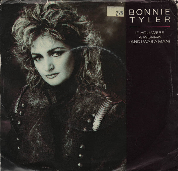 Bonnie Tyler - If You Were A Woman (And I Was A Man)