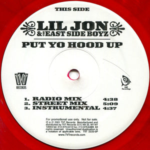 Lil' Jon & The East Side Boyz - Put Ya Hood Up / Can't Stop Pimpin