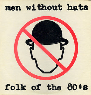 Men Without Hats - Folk Of The 80's - 1980