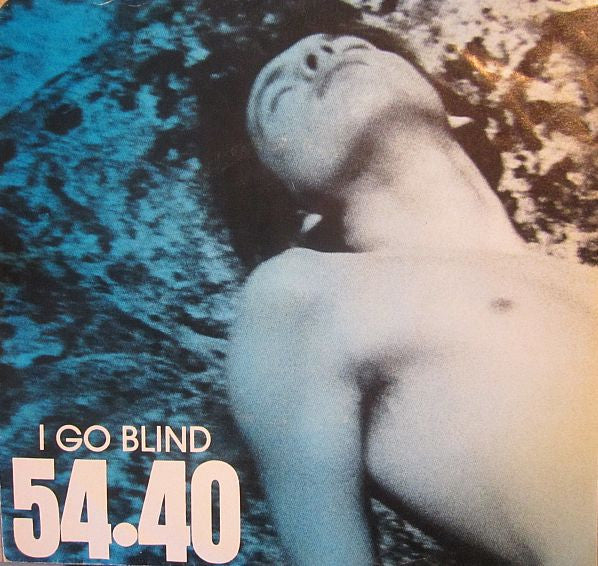 54-40 - I Go Blind - 1986
