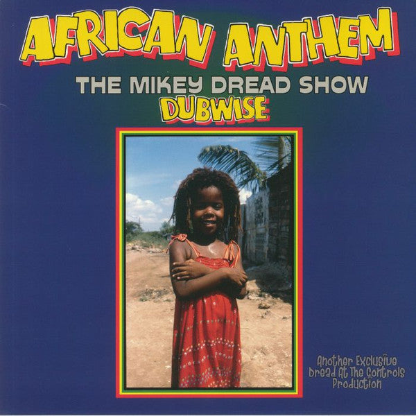Mikey Dread - African Anthem (The Mikey Dread Show Dubwise) - 2020