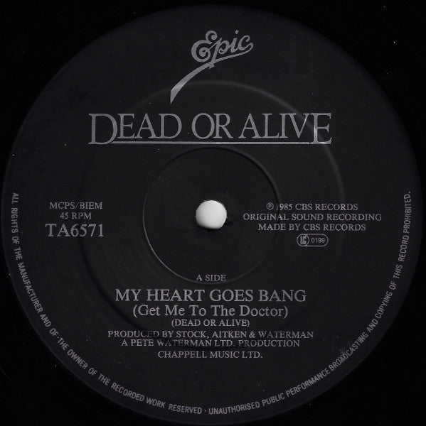 Dead Or Alive - My Heart Goes Bang (Get Me To The Doctor) - 1985
