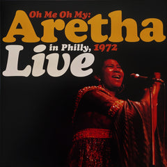 Aretha Franklin - Oh Me Oh My: Aretha Live In Philly, 1972 - 2021