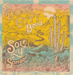Rose City Band - Sol Y Sombra - 2025