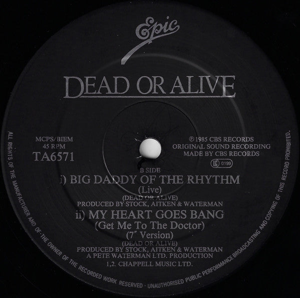 Dead Or Alive - My Heart Goes Bang (Get Me To The Doctor) - 1985
