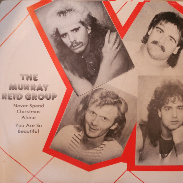 Murray Reid Group - Never Spend Christmas Alone / You Are So Beautiful