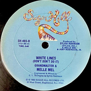 Grandmaster Flash & Melle Mel - White Lines (Don't Don't Do It) / Melle Mel's Groove