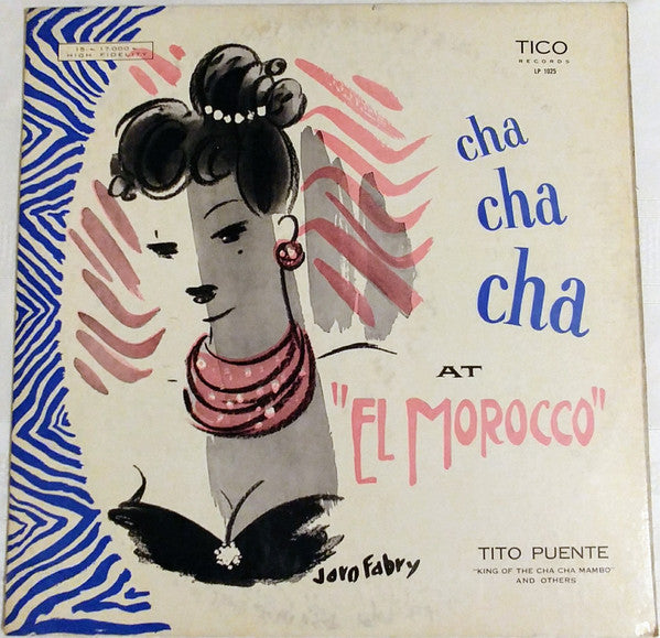 Tito Puente And His Orchestra - Cha Cha Cha At "El Morocco"