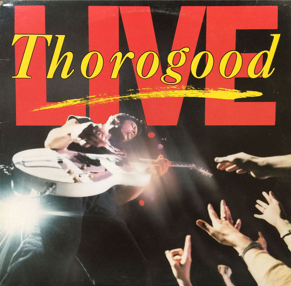 George Thorogood & The Destroyers - Live - 1986