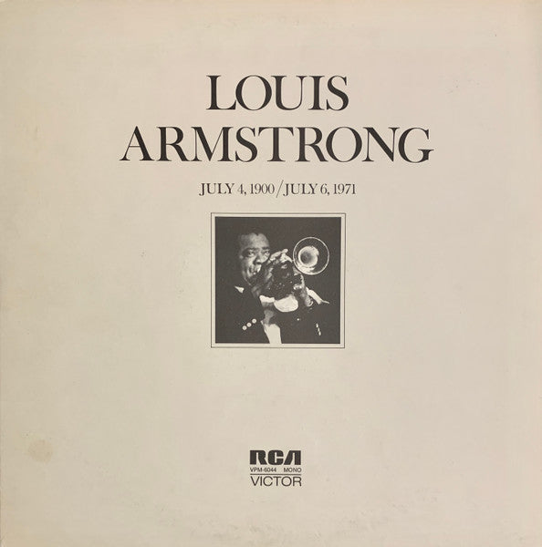 Louis Armstrong - July 4, 1900 / July 6, 1971 - 1971