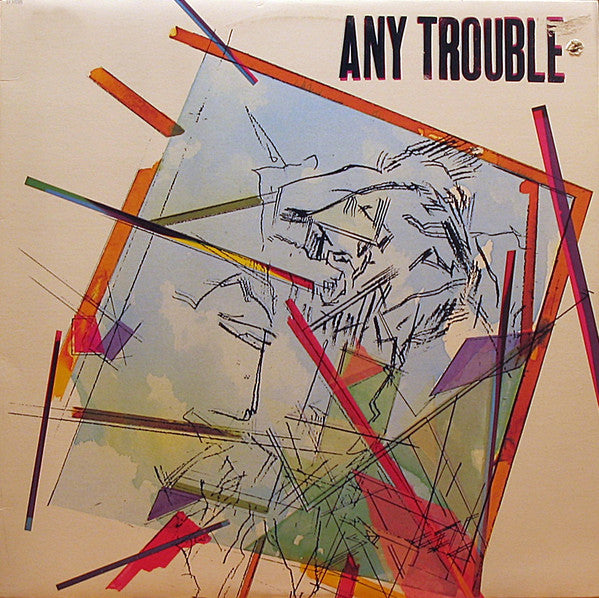 Any Trouble - Any Trouble - 1983