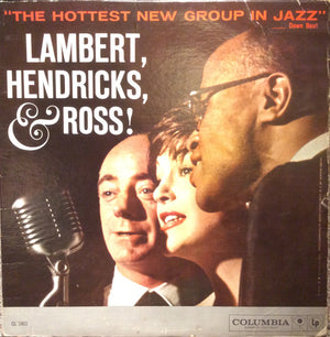 Lambert, Hendricks & Ross - The Hottest New Group In Jazz