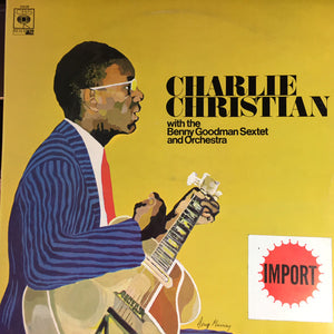 Charlie Christian - With The Benny Goodman Sextet And Orchestra