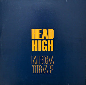 Head High - Megatrap - 2014