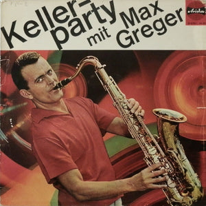 Max Greger - Kellerparty Vinyl Record