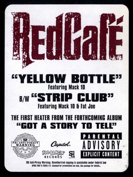 Red Cafe - Yellow Bottle / Strip Club - 2005