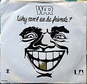 War - Why Can't We Be Friends? - 1975