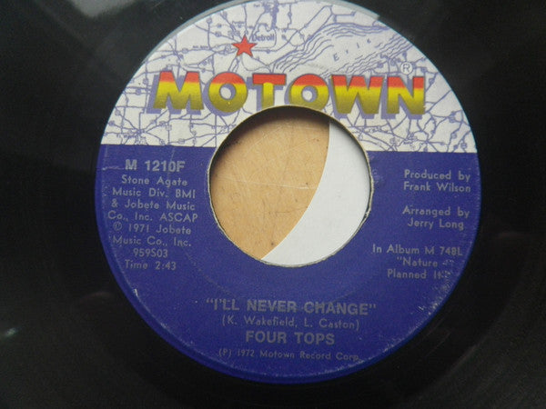 Four Tops - (It's The Way) Nature Planned It / I'll Never Change - 1972