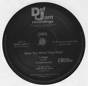 DMX - Give 'Em What They Want / Pump Ya Fist Vinyl Record