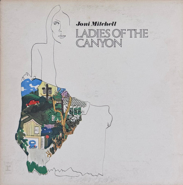 Joni Mitchell - Ladies Of The Canyon - 1970