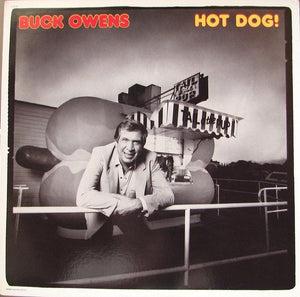 Buck Owens - Hot Dog! Vinyl Record