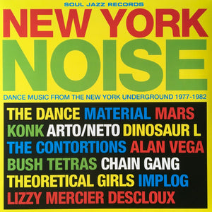 Various - New York Noise (Dance Music From The New York Underground 1977-1982) - 2016