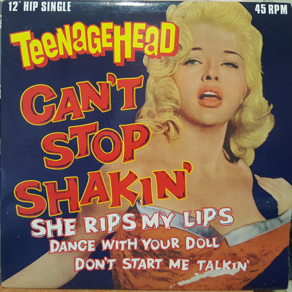Teenage Head - Can't Stop Shakin'