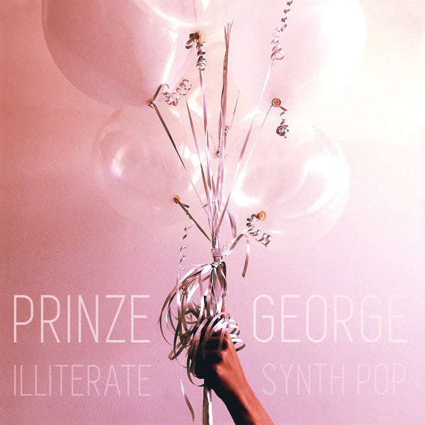 Prinze George - Illiterate Synth Pop Vinyl Record