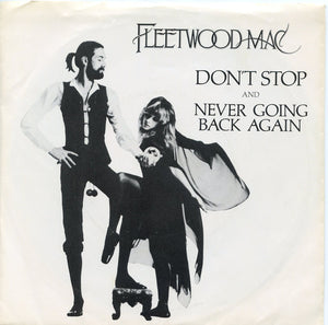 Fleetwood Mac - Don't Stop / Never Going Back Again
