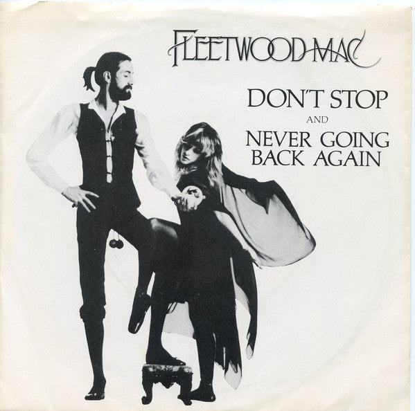 Fleetwood Mac - Don't Stop / Never Going Back Again