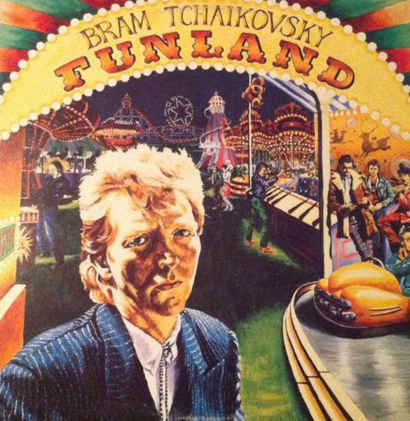 Bram Tchaikovsky - Funland - 1981
