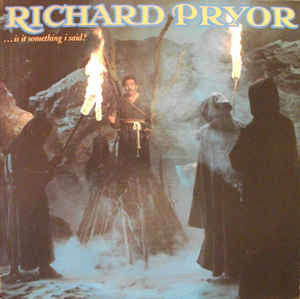 Richard Pryor - ...Is It Something I Said? Vinyl Record