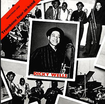 Dickie Wells - Trombone Four-In-Hand