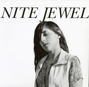 Nite Jewel - It Goes Through Your Head