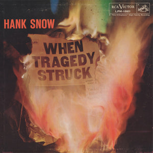 Hank Snow - When Tragedy Struck