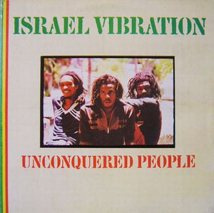 Israel Vibration - Unconquered People Vinyl Record