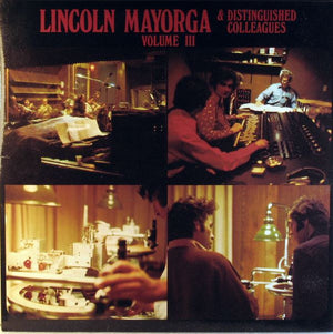 Lincoln Mayorga - Lincoln Mayorga & Distinguished Colleagues - Volume III - 1974