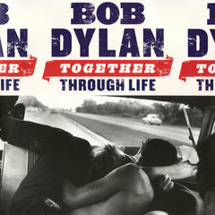 Bob Dylan - Together Through Life - 2009