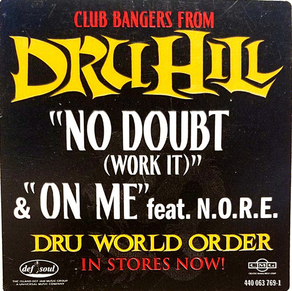 Dru Hill - No Doubt (Work It) & On Me