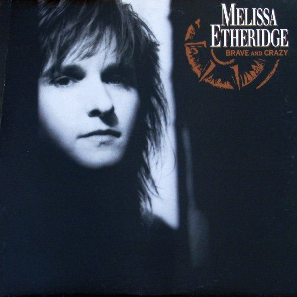 Melissa Etheridge - Brave And Crazy - 1989