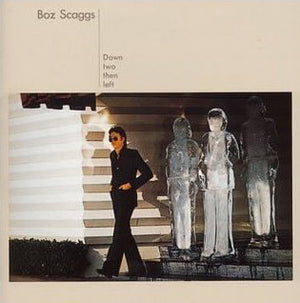 Boz Scaggs - Down Two Then Left - 1977