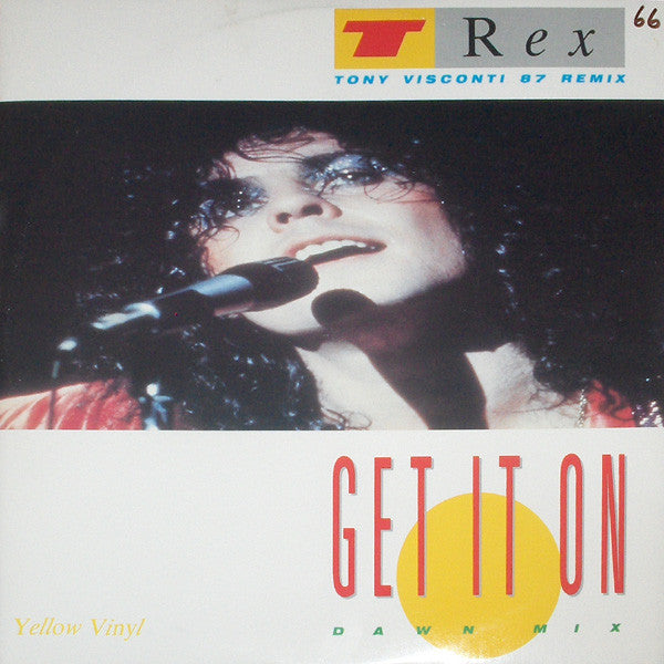 T. Rex - Get It On (Tony Visconti 87 Remix - Dawn Mix) - 1987