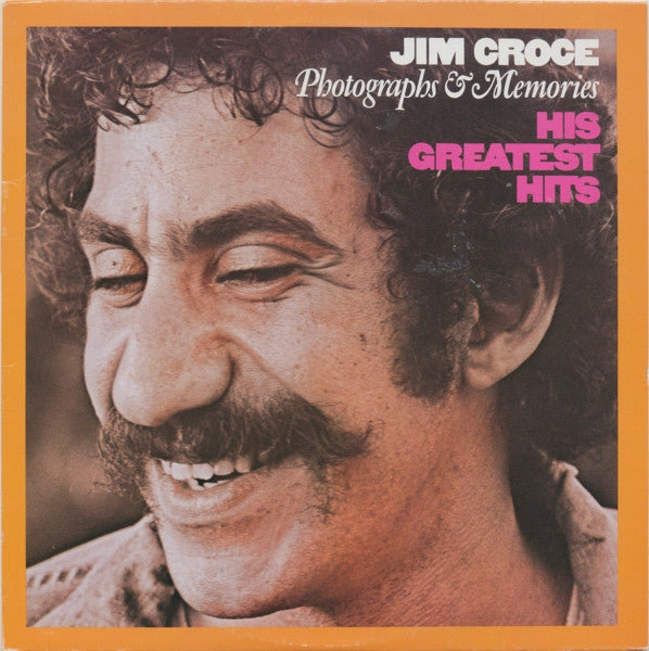 Jim Croce - Photographs And Memories His Greatest Hits