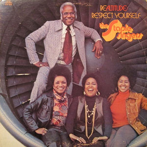 Staple Singers, The - Be Altitude:  Respect Yourself - 1972