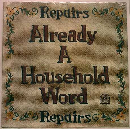 Repairs - Already A Household Word