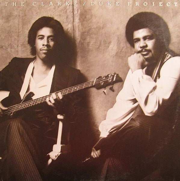 Stanley Clarke/George Duke - The Clarke / Duke Project - 1981