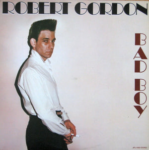 Robert Gordon - Bad Boy - 1980